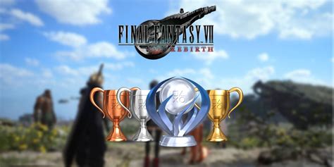 ff rebirth trophy guide|final fantasy vii rebirth trophies.